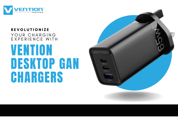 Revolutionize Your Charging Experience with Vention Desktop GaN Chargers.